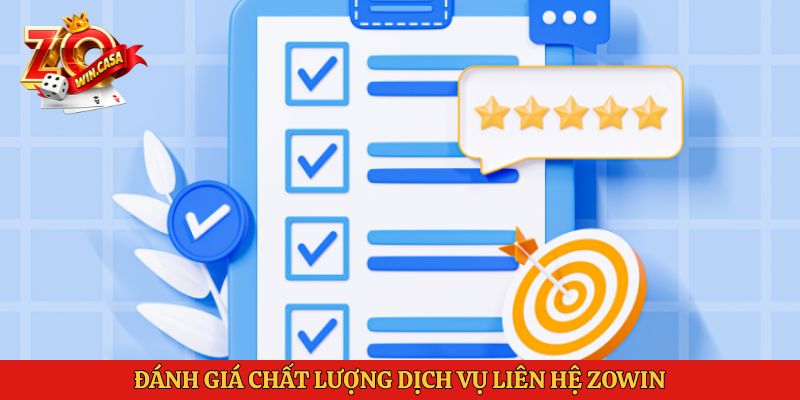 Liên Hệ Zowin 3 Đánh giá chất lượng dịch vụ liên hệ Zowin
