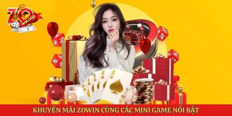 Khuyến Mãi Zowin 3 Khuyến mãi Zowin cùng các mini game nổi bật